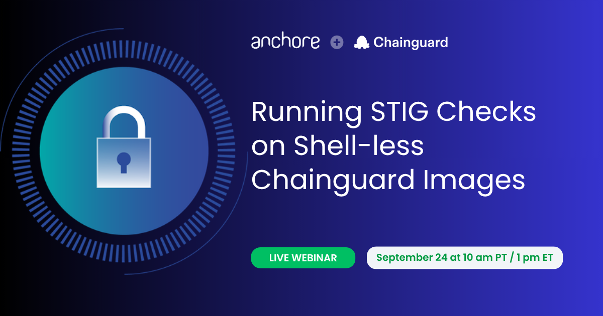 Live demo: STIG checks on shell-less Chainguard images